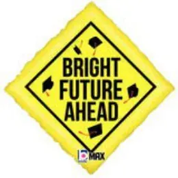 Bright Future Ahead sign